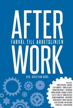 After work : farväl till arbetslinjen Online Sale