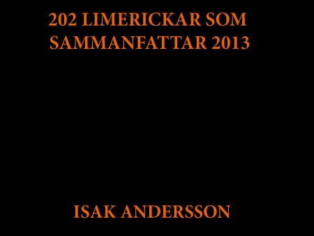 202 limerickar som sammanfattar 2013 Online