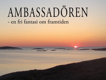 Ambassadören : en fri fantasi om framtiden Online Sale