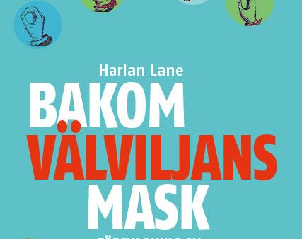 Bakom välviljans mask : försvagning av dövsamhället Discount